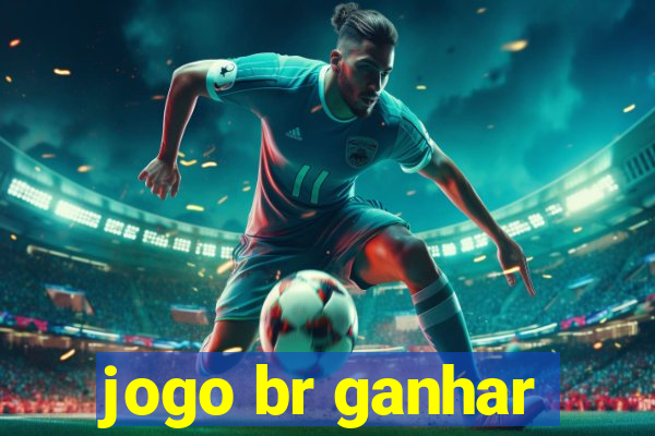 jogo br ganhar